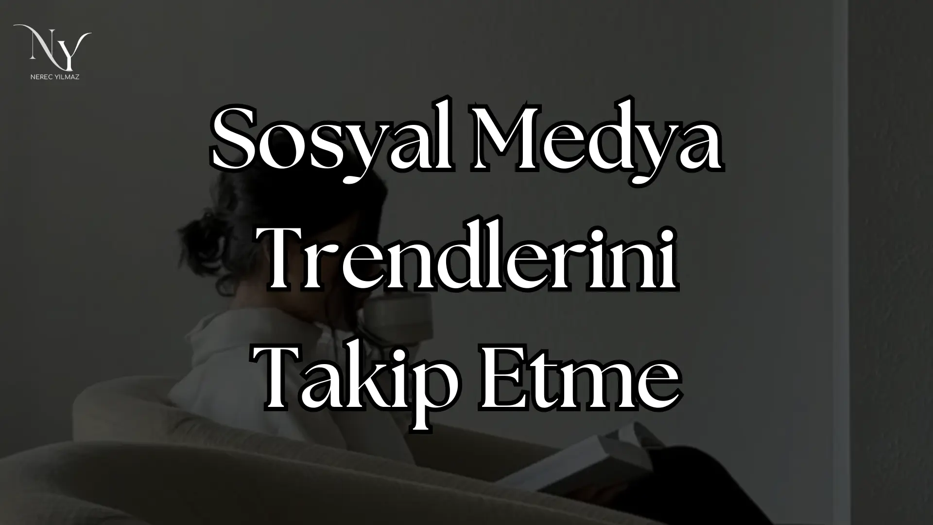 sosyal medya trendleri